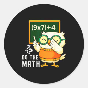 Do The Math 67 Meme Funny Six Seven Teacher Studen Classic Round Sticker