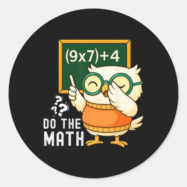 Do The Math 67 Meme Funny Six Seven Teacher Studen Classic Round Sticker (Front)