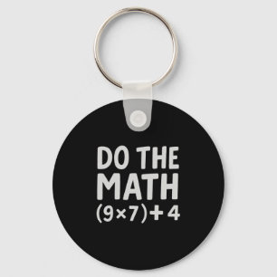Do The Math 67 Meme  Keychain