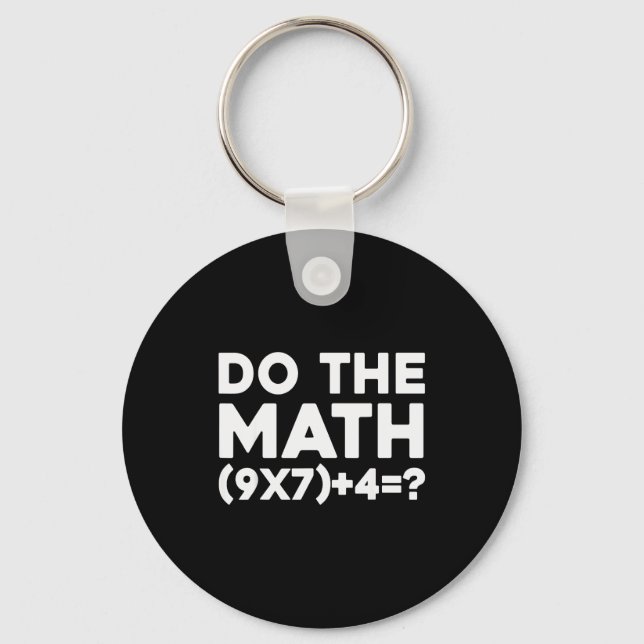 Do The Math 67 Meme  Keychain (Front)