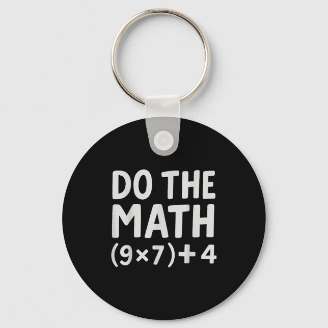Do The Math 67 Meme  Keychain (Front)