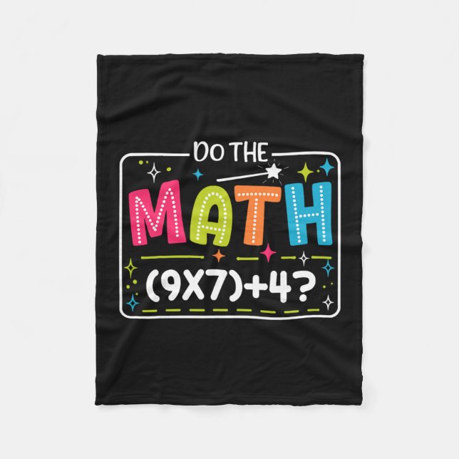 Do The Math 67 Meme Match Teacher Funny  Fleece Blanket (Front)