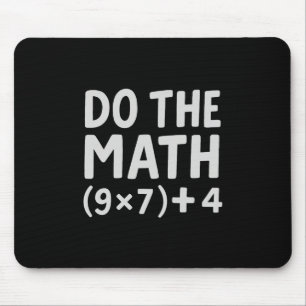 Do The Math 67 Meme  Mouse Pad
