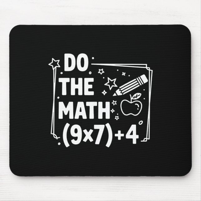 Do The Math 67 Meme Pemdas Elementary Teacher  Mouse Pad (Front)