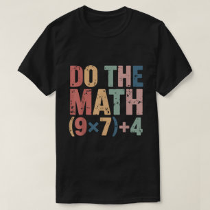 Do The Math 67 Retro Design T-Shirt