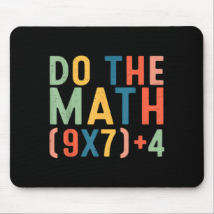 Do The Math 67 Six Seven Meme Teacher Student Men  Mouse Pad