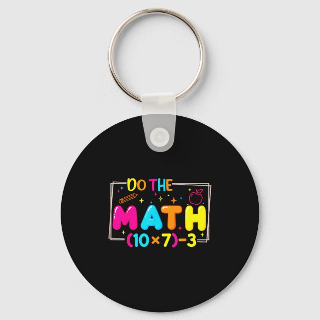Do The Math 67 Teacher Meme Funny  Keychain (Front)
