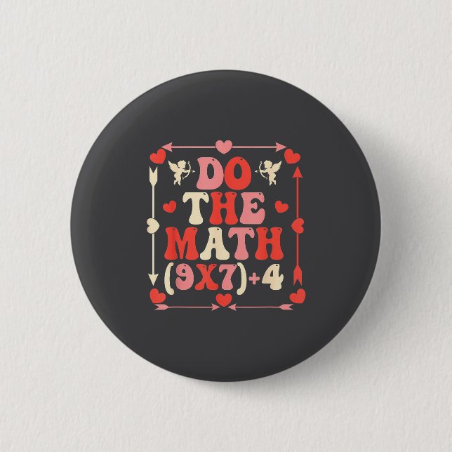 Do The Math Equation Valentine's Day Math Teacher  2 Inch Round Button (Front)