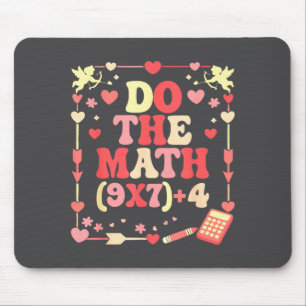 Do The Math Equation Valentine's Day Math Teacher  Mouse Pad
