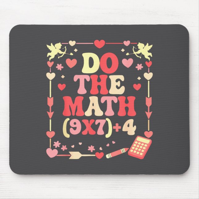Do The Math Equation Valentine's Day Math Teacher  Mouse Pad (Front)