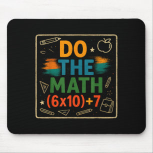 Do The Math Funny 67 Equation Clroom Teacher Gift  Mouse Pad