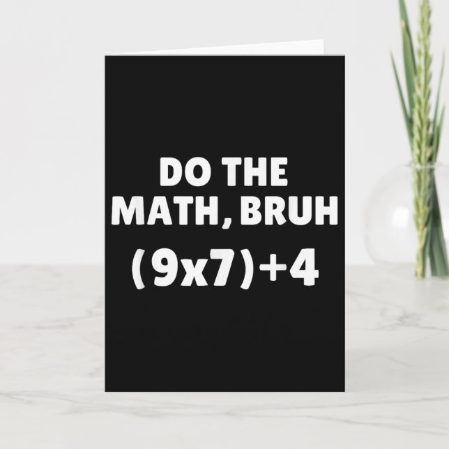 Do The Math Meme 67  Card (Front)