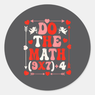Do The Math Teacher 67 Meme Six Seven Valentine's Classic Round Sticker