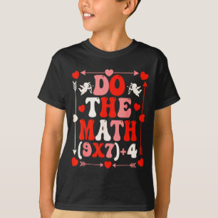 Do The Math Teacher 67 Meme Six Seven Valentine's T-Shirt