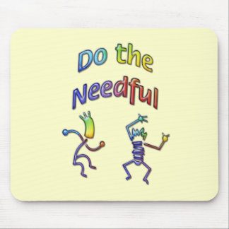 Do The Needful #3 Mouse Pad