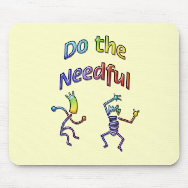 Do The Needful #3 Mouse Pad (Front)