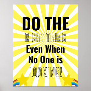 Do the Right Thing Even When No One is Looking Poster