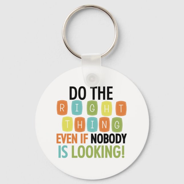 Do The Right Thing Keychain (Front)