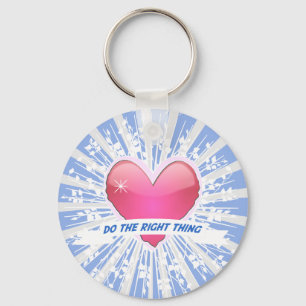 Do the Right Thing Keychain