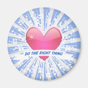 Do the Right Thing Magnet