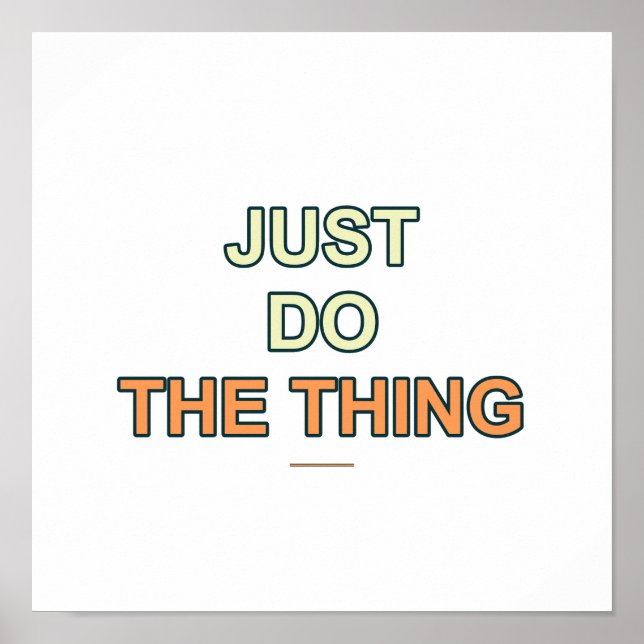 Do The Thing Quote Poster - Typographic Wall Art (Front)