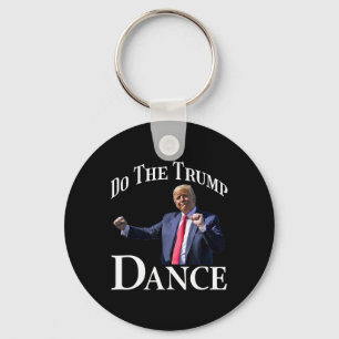Do The Trump Dance - Shuffle Political Humour Trum Keychain