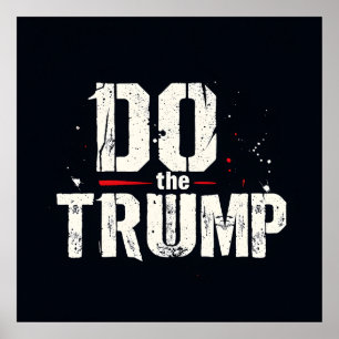 Do the Trump Poster