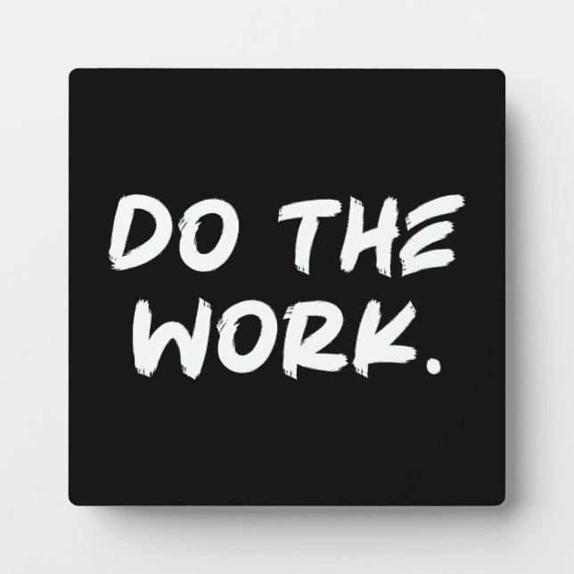 Do The Work - Success Hustle Gym Motivational Plaque (Front)