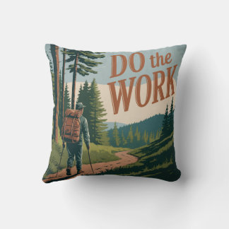 Do The Work Throw Pillow
