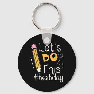 Do This Test Day Encouragement Teacher Apparel Gif Keychain