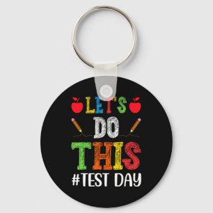 Do This Test Day Motivational Testing Teacher Stud Keychain