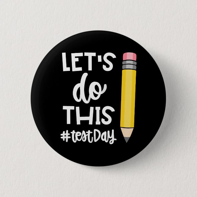Do This Test Day State Testing Teacher Motivationa 2 Inch Round Button (Front)