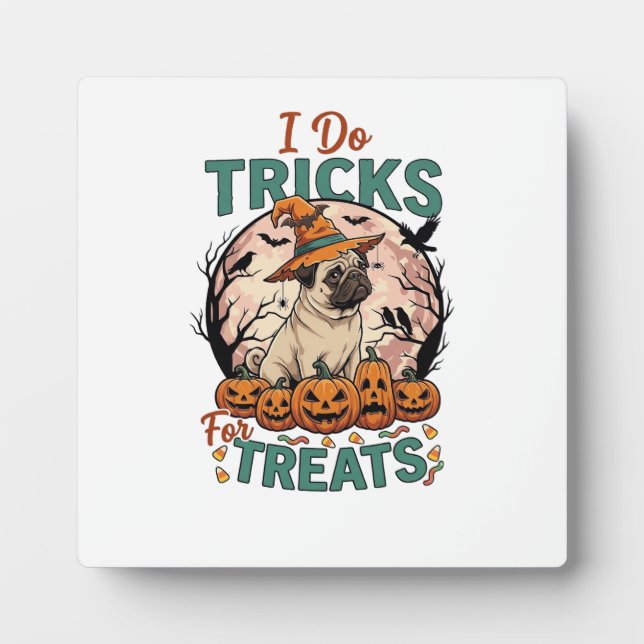 Do Tricks Treats Halloween Pug Witch Hat Pumpkins_ Plaque (Front)