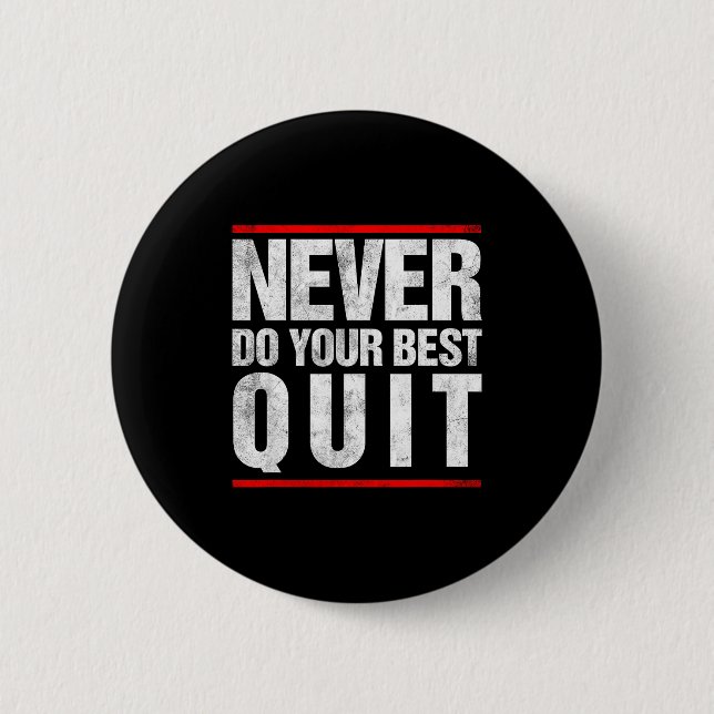 Do Vintage Quit 2 Inch Round Button (Front)