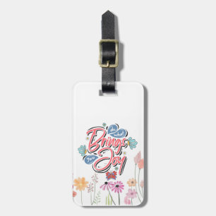 Do what brings you Joy Floral and Butterfly quote Luggage Tag