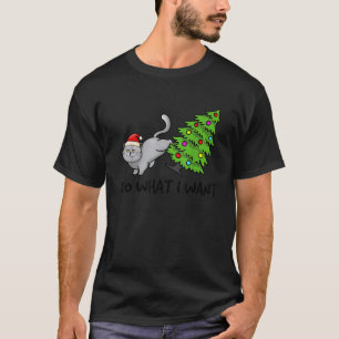 Do What I Want Christmas Cat Xmas Tree Funny  T-Shirt