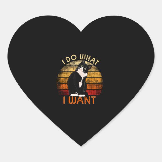 Do What I Want Tuxedo Cat Mom Cute Funny Graphic R Heart Sticker (Front)