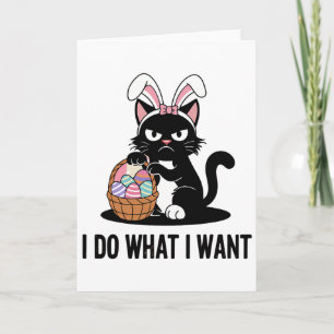 Do What I Want Vintage Black Cat Funny Easter Cat  Card