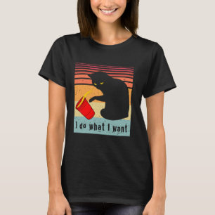 Do What I Want Vintage Black Cat Red Cup Funny My T-Shirt