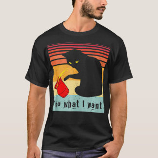 Do What I Want Vintage Black Cat Red Cup Funny My  T-Shirt