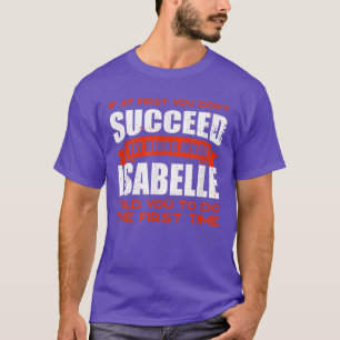 Do What Isabelle Told You to Do Friends Name Buddy T-Shirt