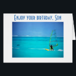 DO WHAT MAKE YOU HAPPY, SON - BIRTHDAY WISHES<br><div class="desc">This card is perfect for the SON AND THE WINDSURFER OR ATHLETE THAT YOU WISH TO SAY "ENJOY DOING WHAT YOU LIKE ON YOUR BIRTHDAY"</div>