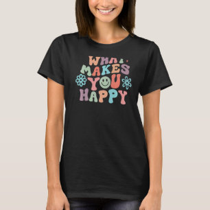 Do What Makes You Happy Aesthetic Quote T-Shirt