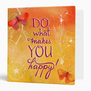 Do What Makes You Happy Binder