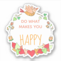 Do What Makes You Happy Bird Hearts Wreath