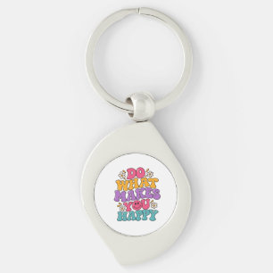 Do What Makes You Happy – Colourful Retro Positive Keychain