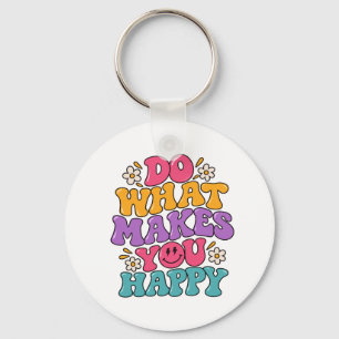 Do What Makes You Happy – Colourful Retro Positive Keychain