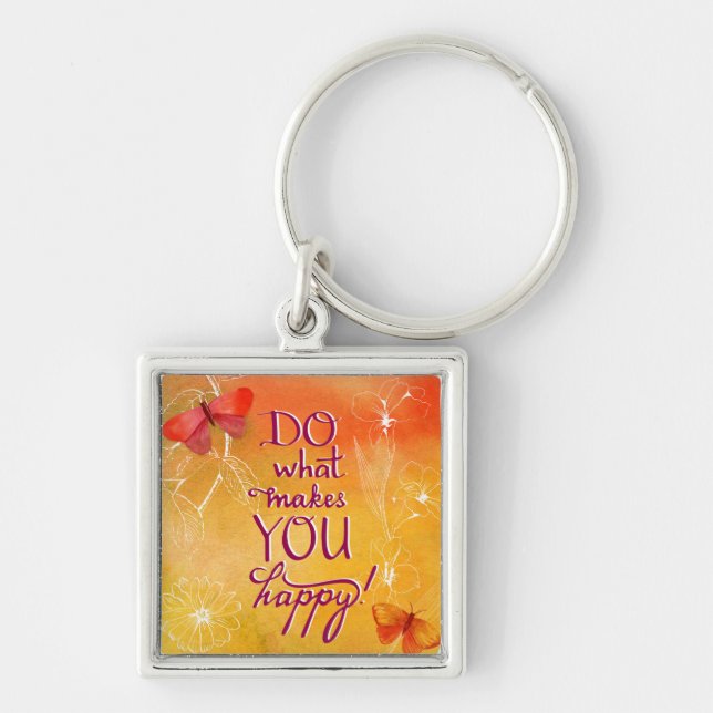 Do What Makes You Happy Keychain (Front)