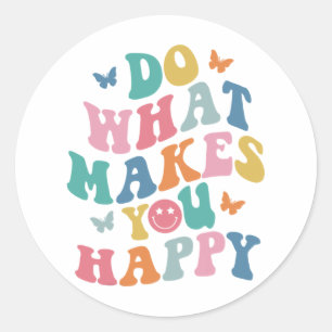 Do What Makes You Happy Mental Health Autism Aware Classic Round Sticker