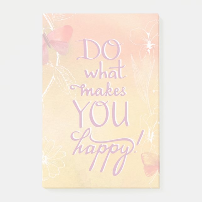 Do What Makes You Happy Post-it Notes (Front)